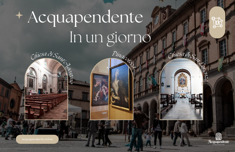 Cosa fare ad Acquapendente in un giorno? Scopri l’itinerario culturale