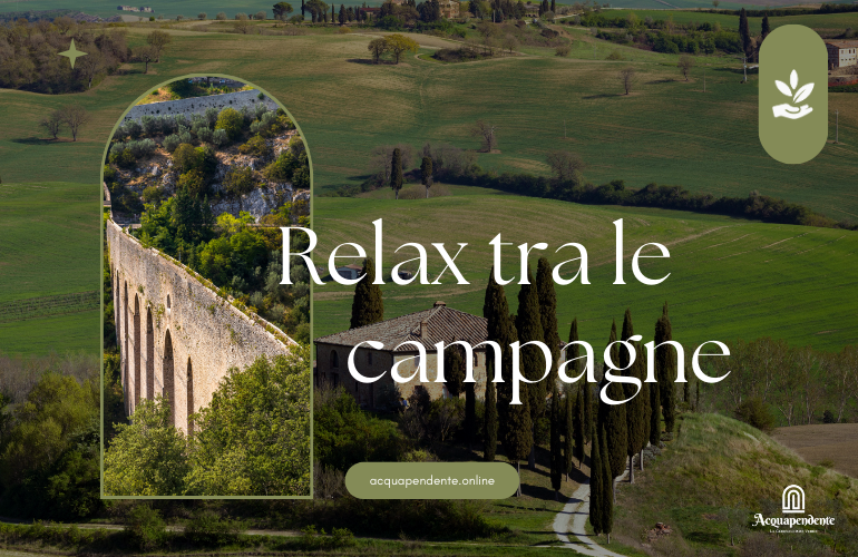 Relax tra le campagne di Acquapendente