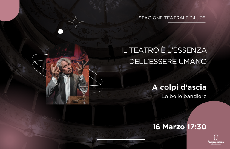 Prossimo appuntamento al Teatro Boni: “A colpi d’ascia”