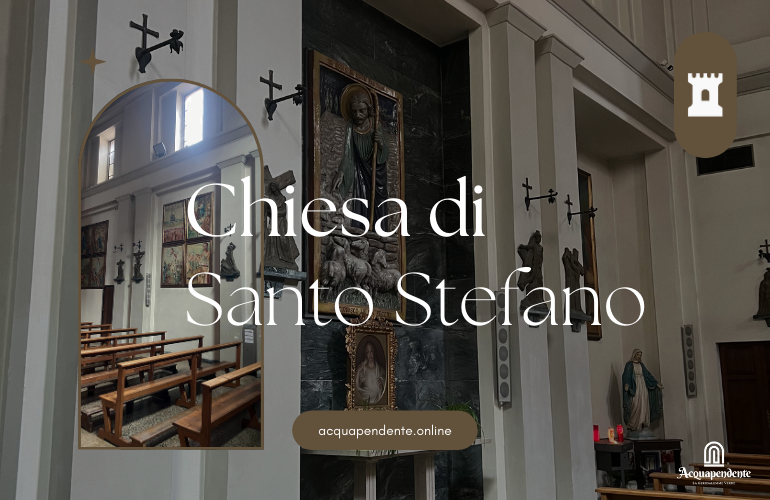 Chiesa di Santo Stefano: Storia e Rinascita ad Acquapendente