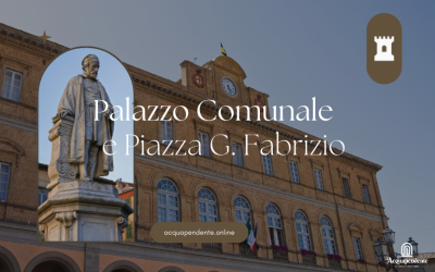 Scopri il Cuore di Acquapendente: Piazza Girolamo Fabrizio