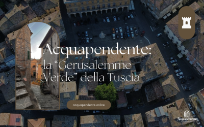 Acquapendente, la “Gerusalemme Verde” della Tuscia