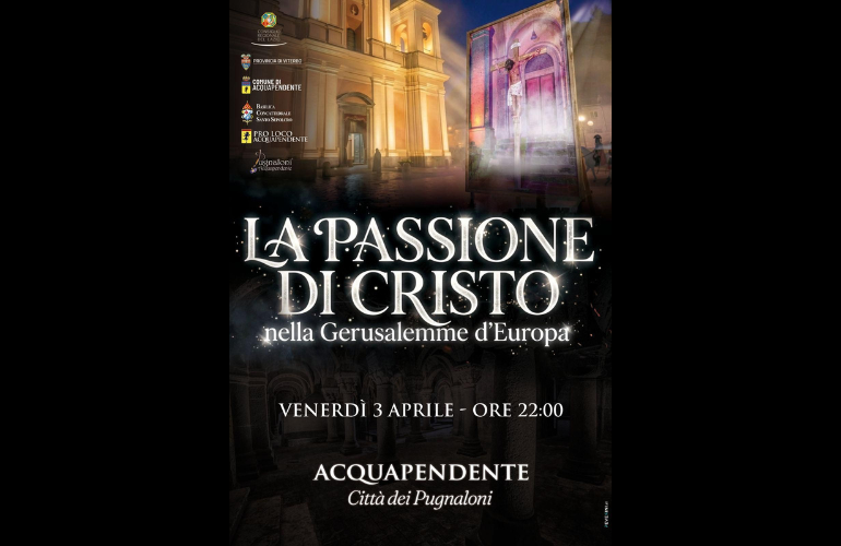 La Passione di Cristo ad Acquapendente: una tradizione che unisce fede e comunità