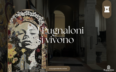 I Pugnaloni di Acquapendente: un’esperienza da vivere dal vivo