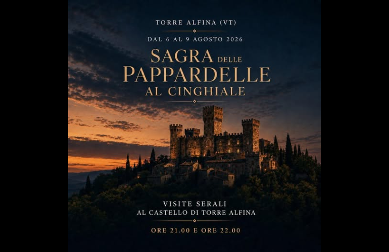 Estate a Torre Alfina: visite serali al Castello e la tradizionale Sagra delle Pappardelle al Cinghiale